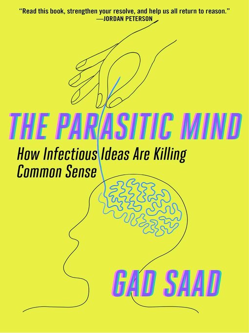 Title details for The Parasitic Mind by Gad Saad - Wait list